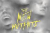 Новый постер фильма "Новые мутанты"