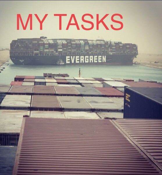 суэцкий канал мемы 001 Перевод: Мои задачи!