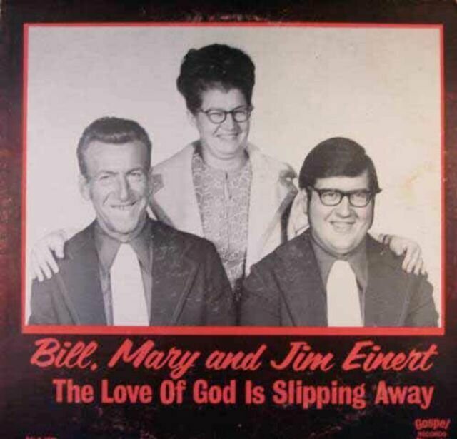 Bill, Mary & Jim Einert – The Love of God is Slipping Away (1971) музыкальные обложки, обложки, обложки альбомов, обложки виниловых пластинок, ретро, старые, старые пластинки, странное